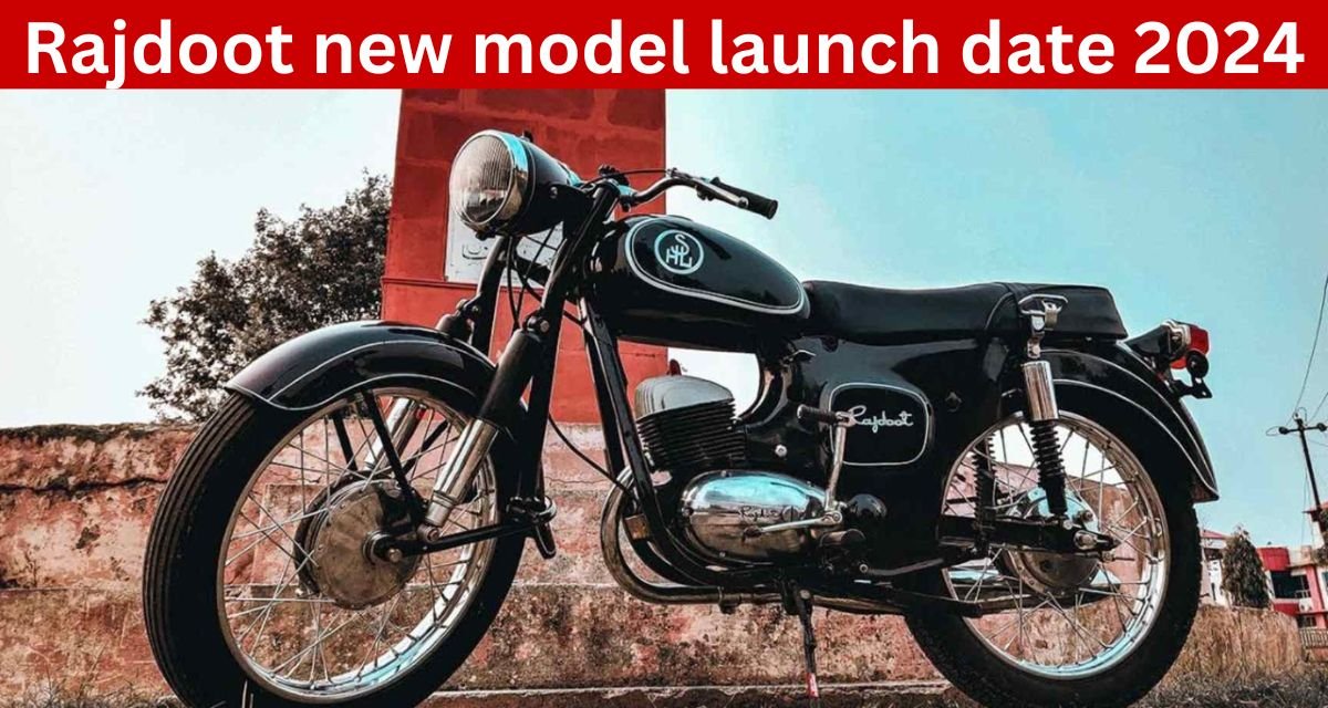 Rajdoot new model launch date 2024, price, mileage, design, engine, features